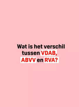 Wat is het verschil tussen VDAB, ABVV en RVA?